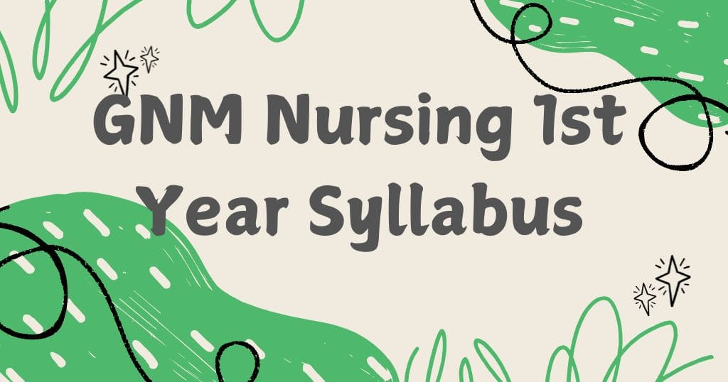 GNM Nursing 1st year syllabus