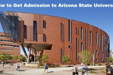 How to Get Admission to Arizona State University